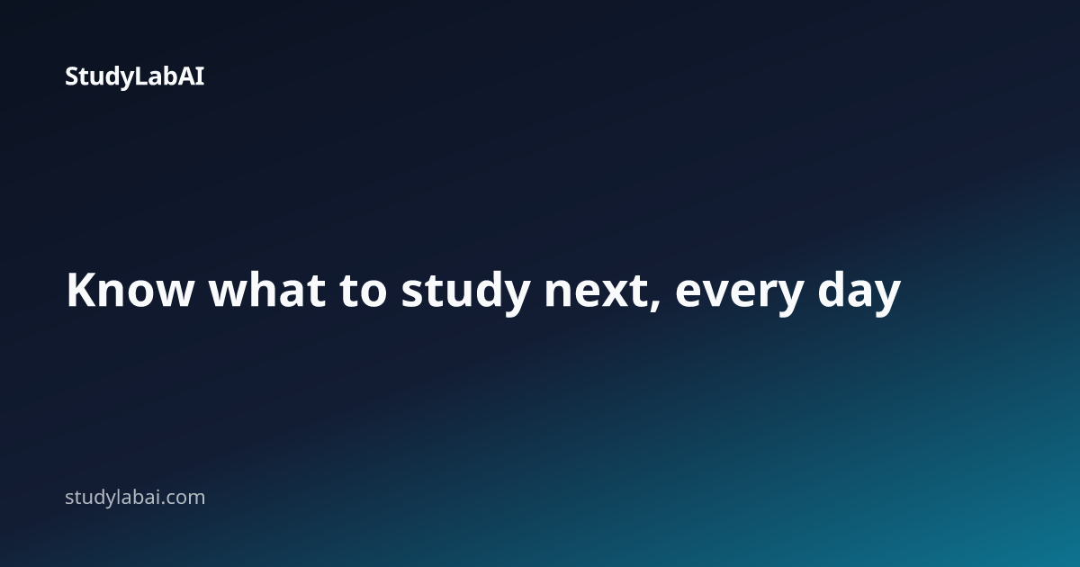 StudyLabAI | Know what to study next, every day